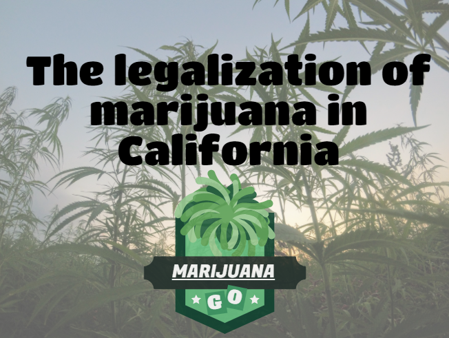 The legalization of marijuana in California